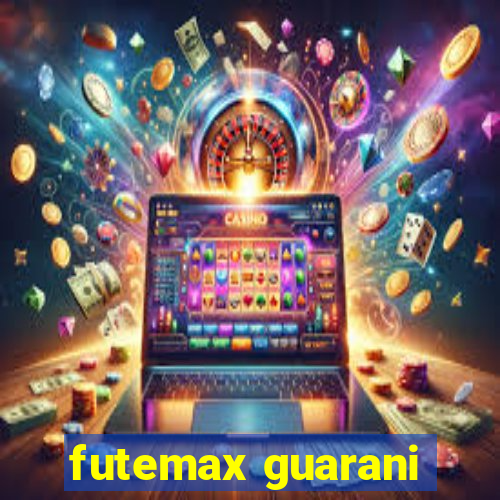 futemax guarani